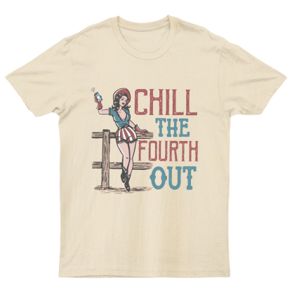 Chill The Fourth Out, 4th of July Nerdy T-Shirt
