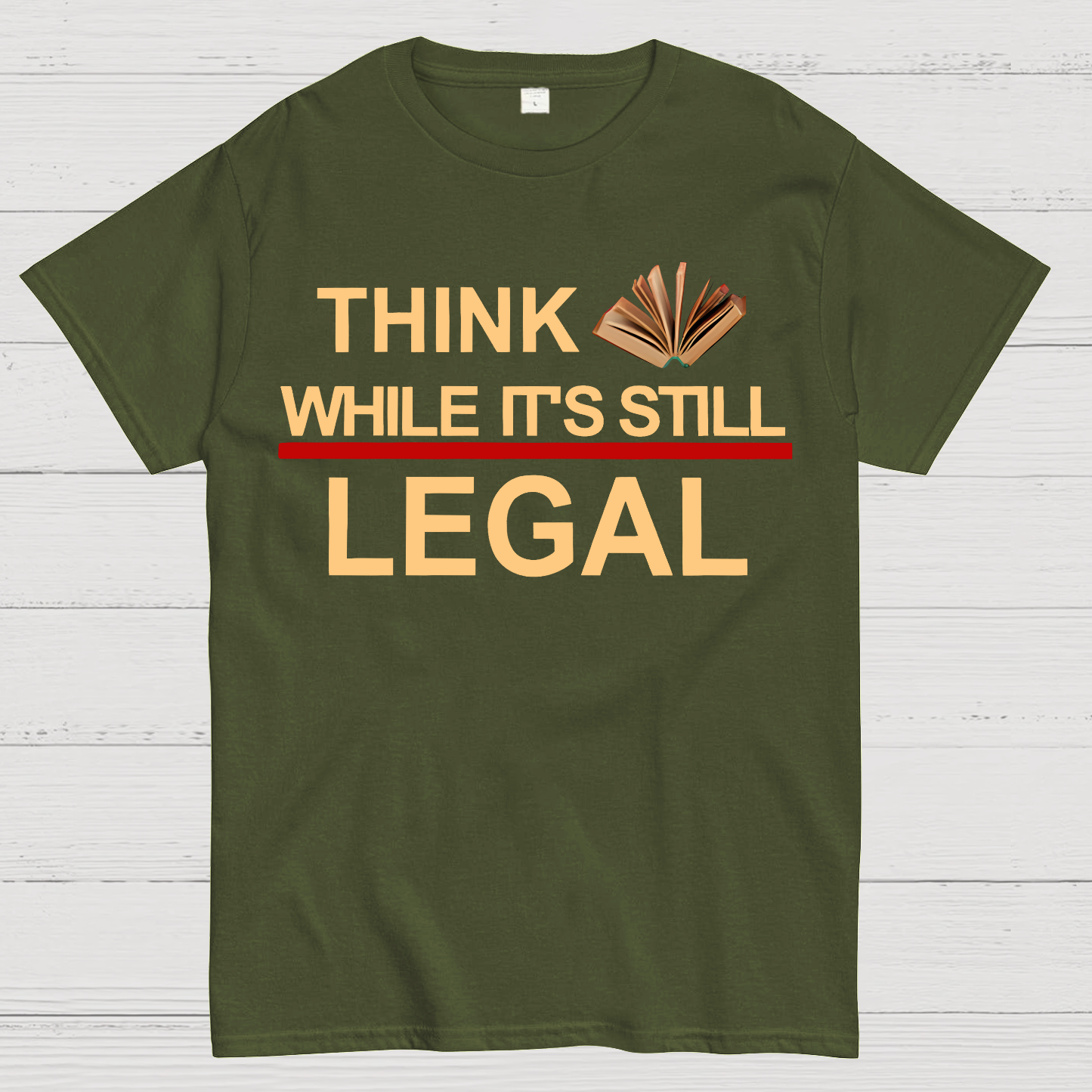 Think While Its Still Legal Geek T-Shirt
