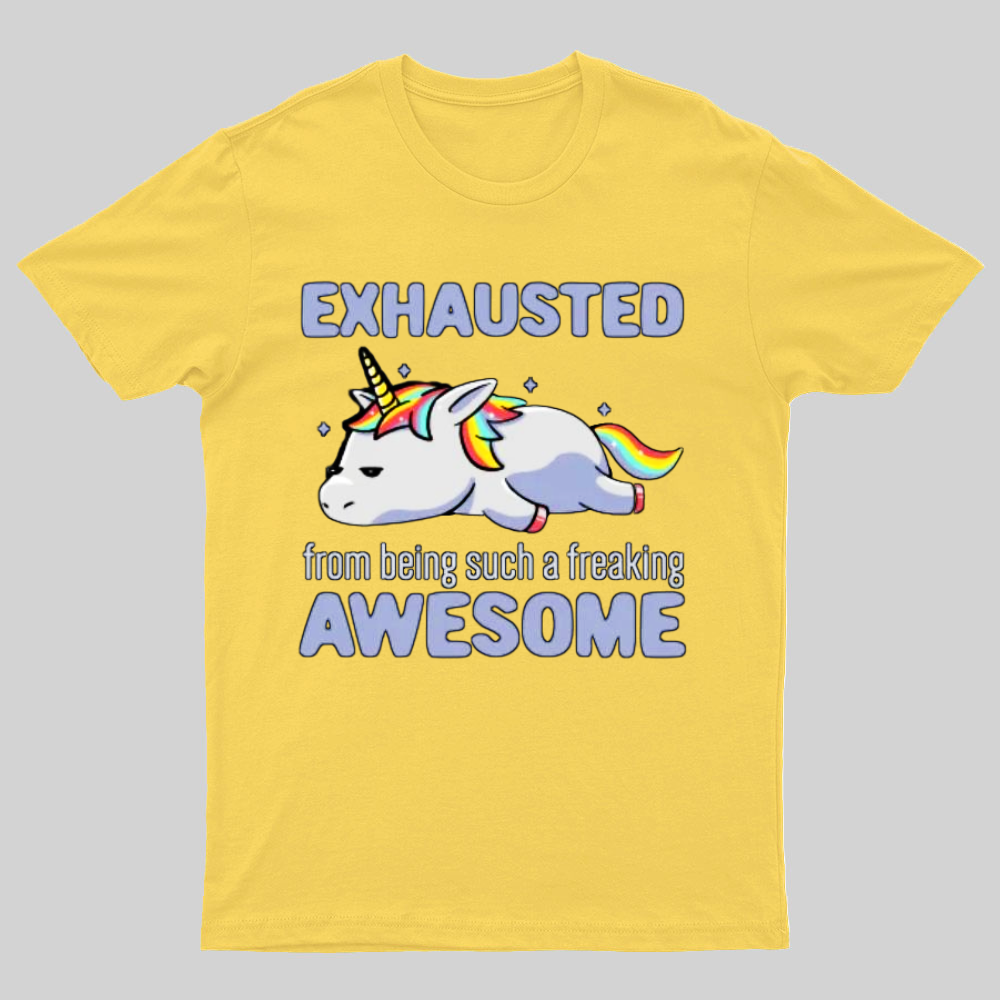 Exhausted From Being Awesome Lazy Unicorn Gift T-Shirt