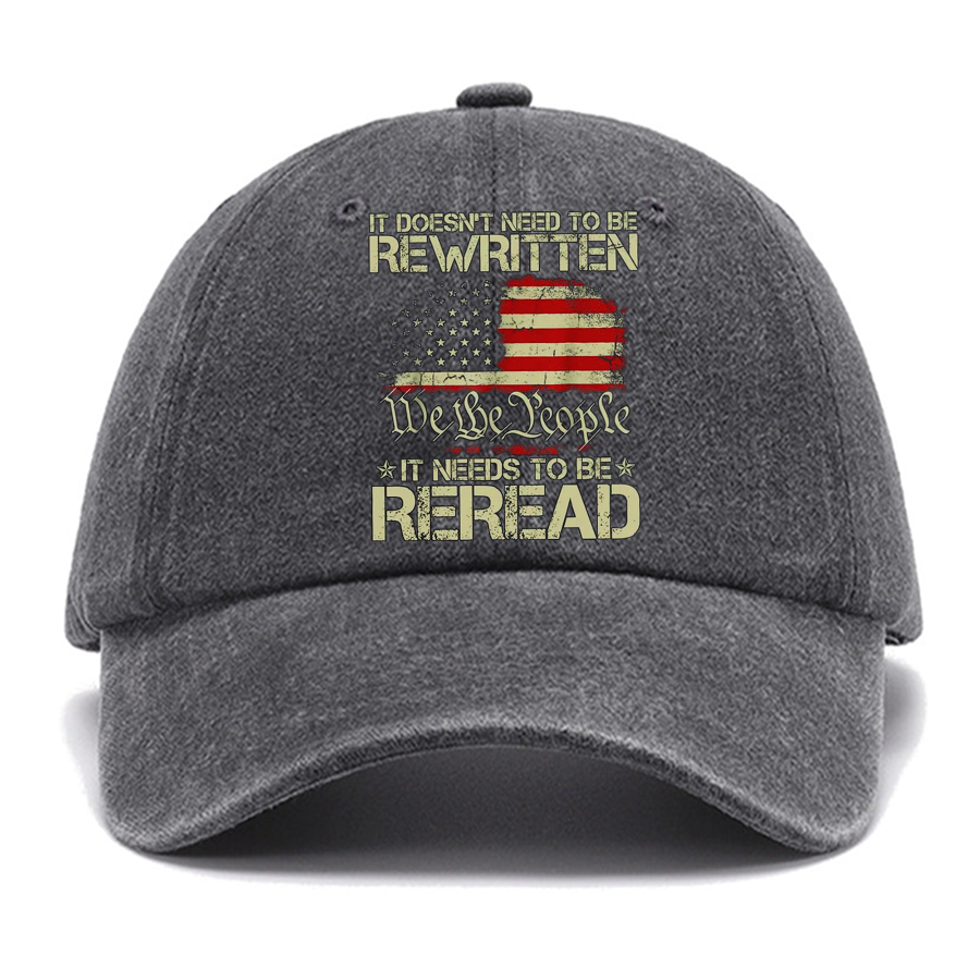 It Doesn't Need To Be Rewritten It Needs To Be Reread 1776 Cotton Hat