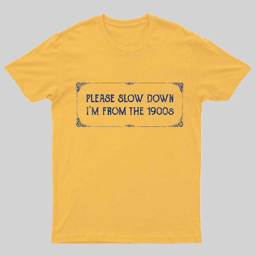 From the 1900s Geeky T-Shirt
