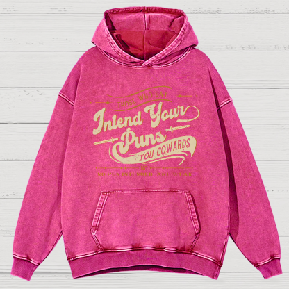 Intend Your Puns You Cowards Vintage Distressed Hoodie