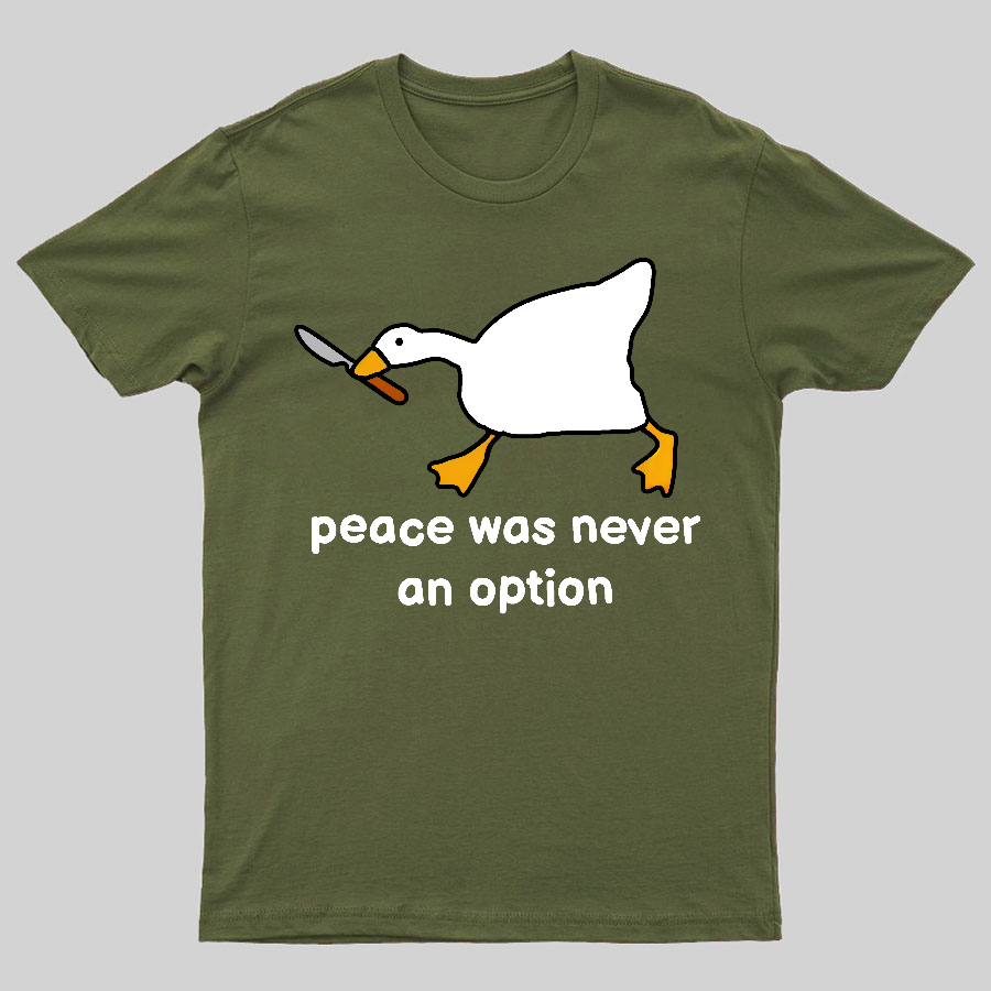 Peace Was Never An Option Tee
