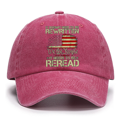 It Doesn't Need To Be Rewritten It Needs To Be Reread 1776 Cotton Hat