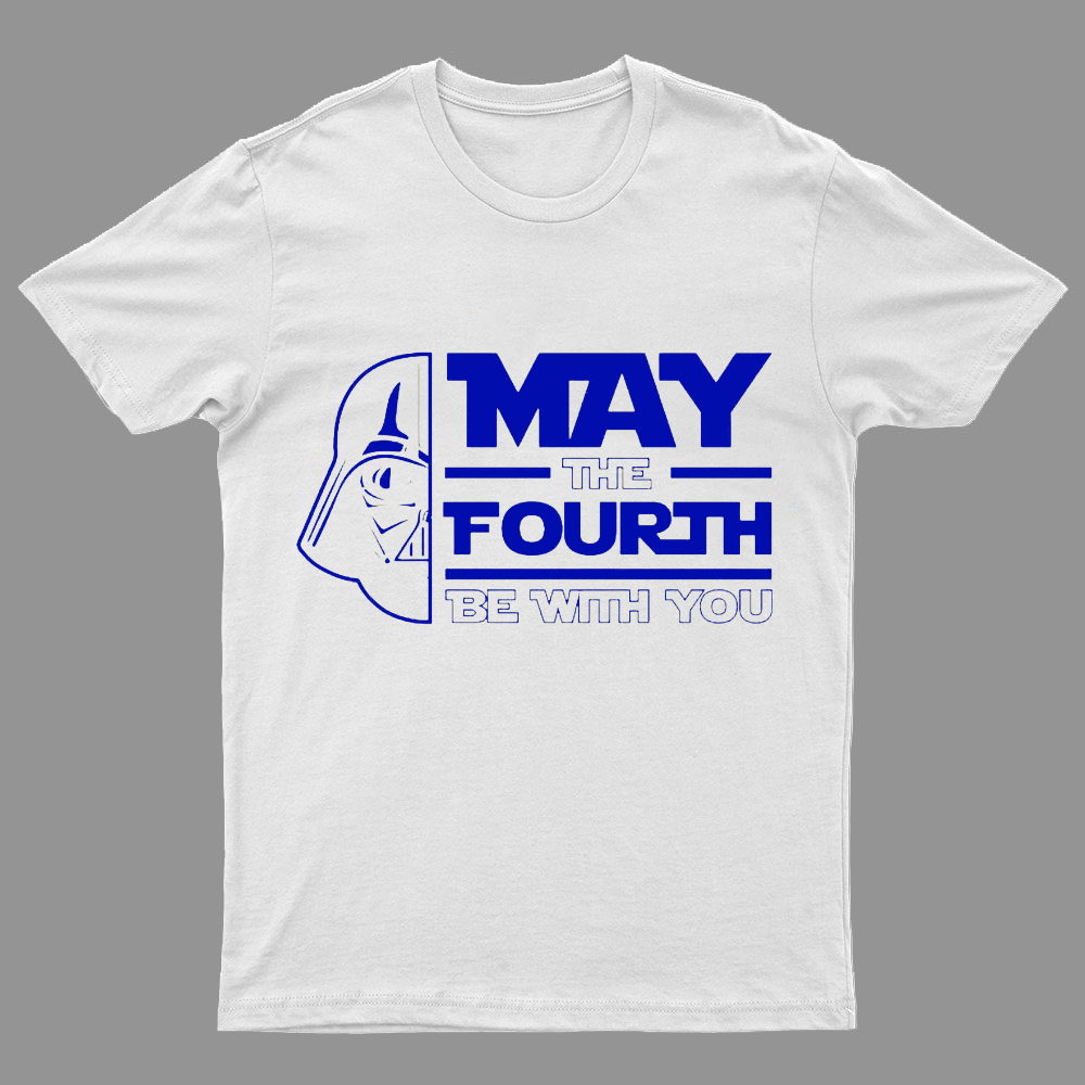 May The 4th Be With You Geeky T-Shirt