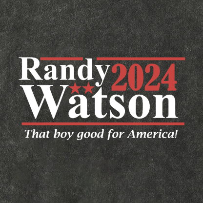 Randy Watson 2024 - That Boy Good For America Vintage Distressed T-shirt