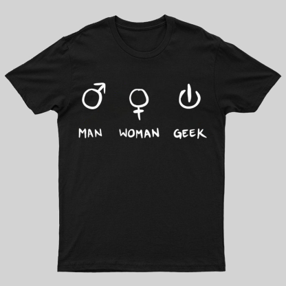 Symbols For Man, Woman & Geek T-Shirt