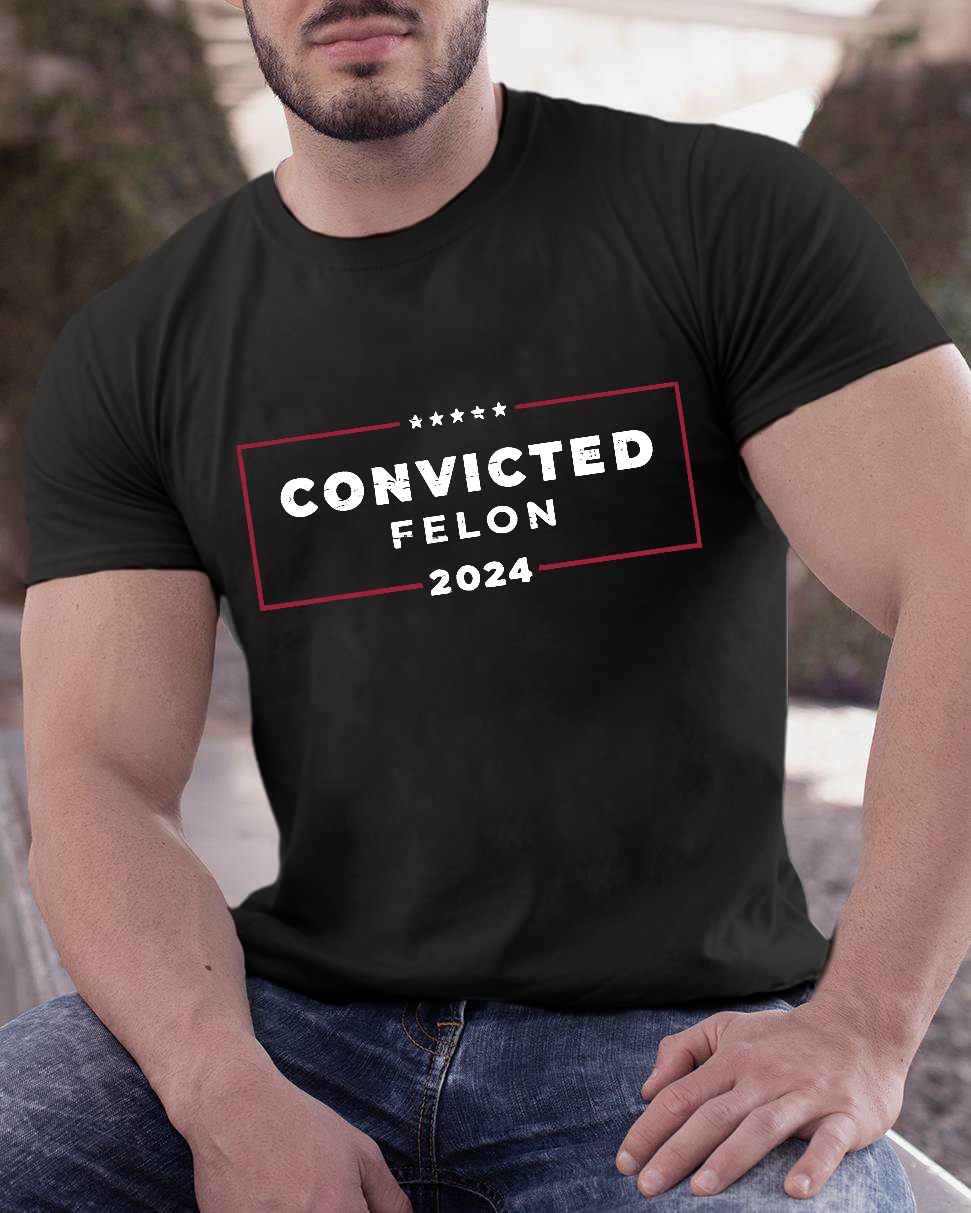2024 Convicted Felon Geeky T-Shirt