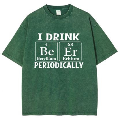 I Drink Beer Periodically Vintage Distressed T-shirt