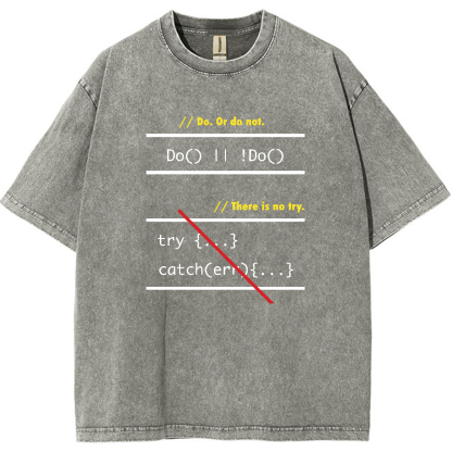 There is No Try in Code (JavaScript)  Vintage Distressed T-shirt