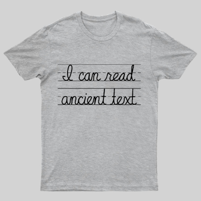 Ancient Text Geeky T-Shirt