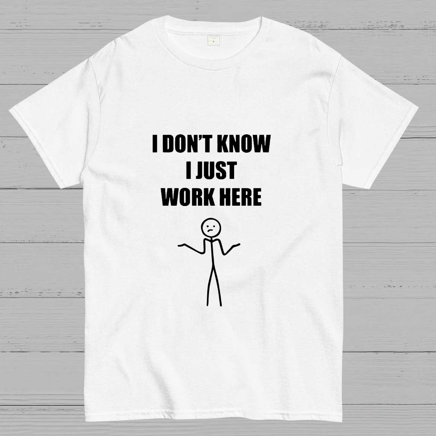 I Don’t  Know I Just Work Here Geeky T-Shirt