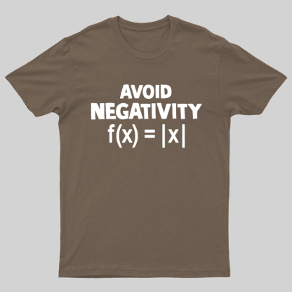 Avoid Negativity, Absolute Value, Geeky T-Shirt