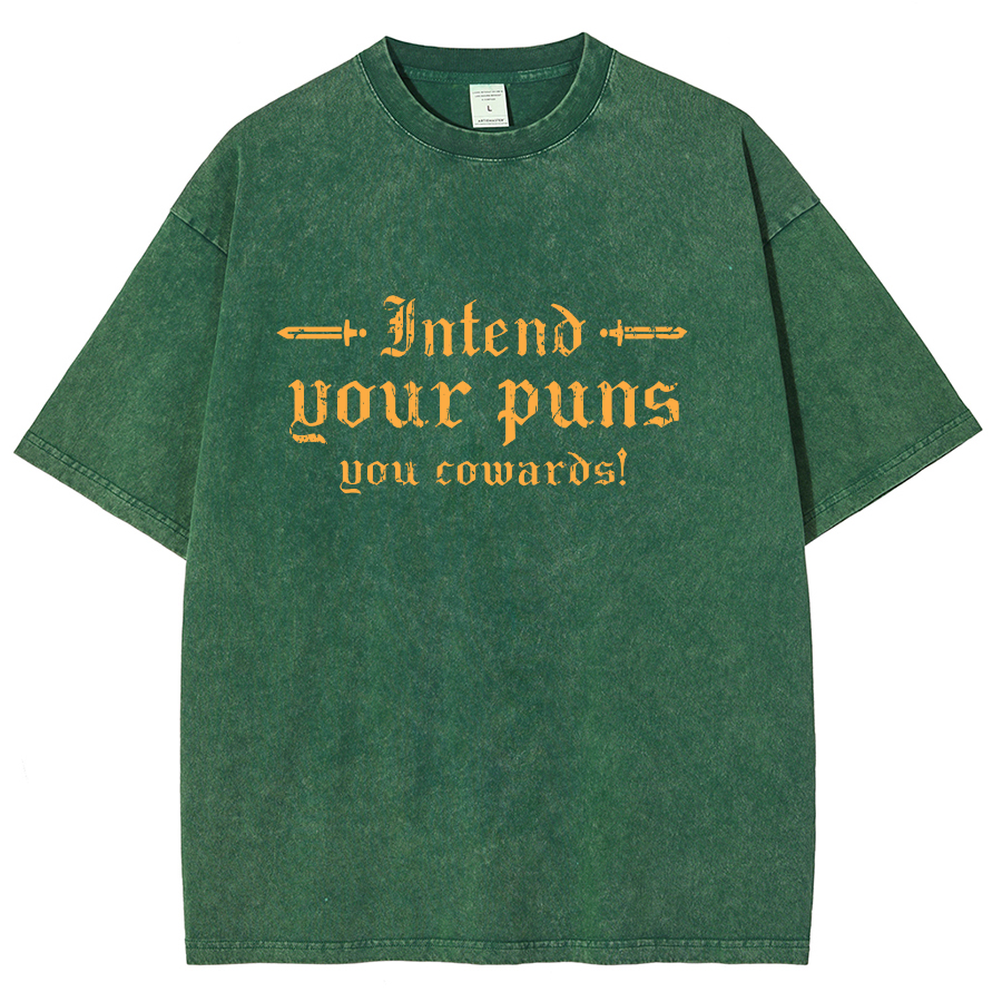Intend Your Puns You Cowards Vintage Distressed T-shirt