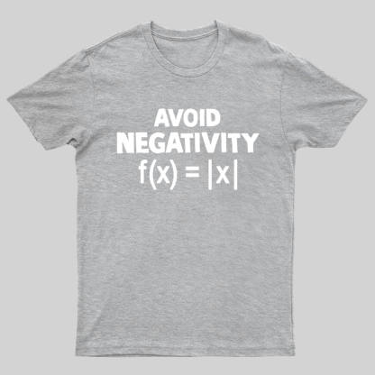 Avoid Negativity, Absolute Value, Geeky T-Shirt