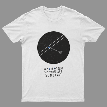 Pale Blue Dot  Mote of Dust  Space & Astronomy Geeky T-Shirt