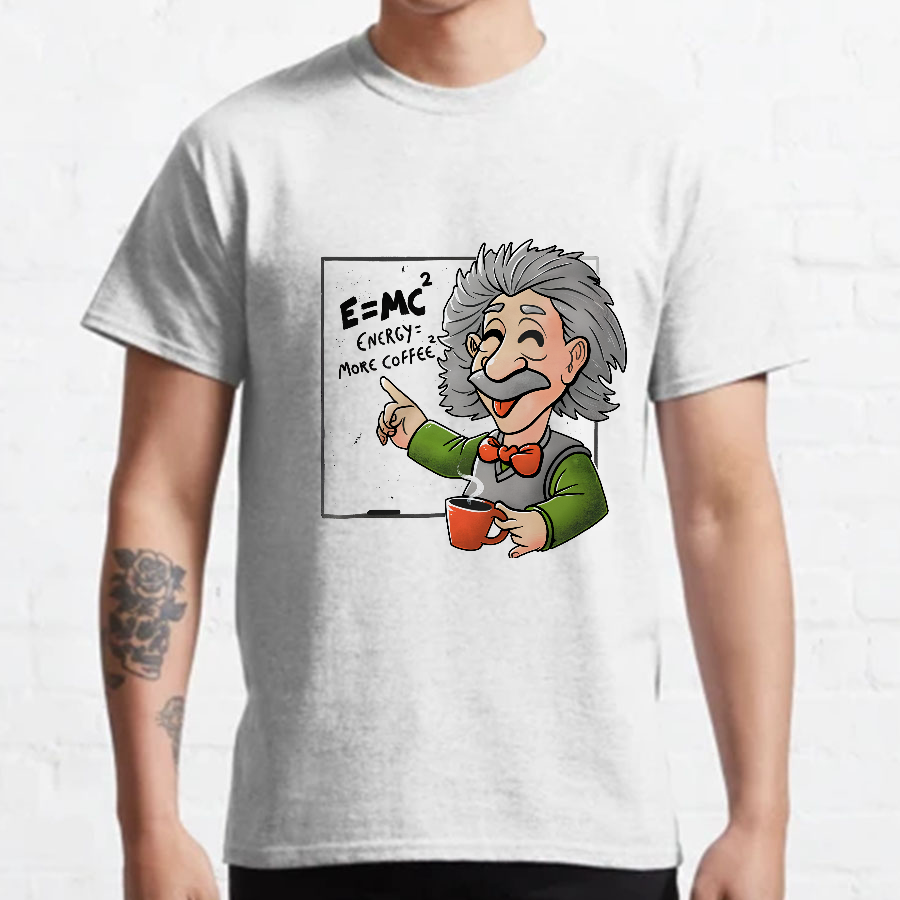 Energy More Coffee - Funny Nerd Einstein Theory Nerdy T-Shirt