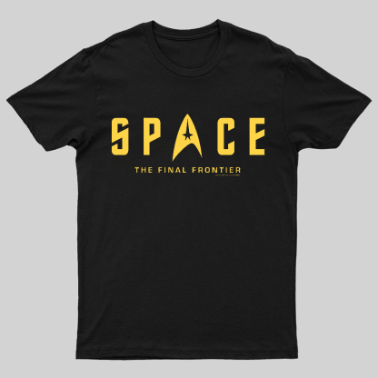 SPACE The Final Frontier Geeky T-Shirt