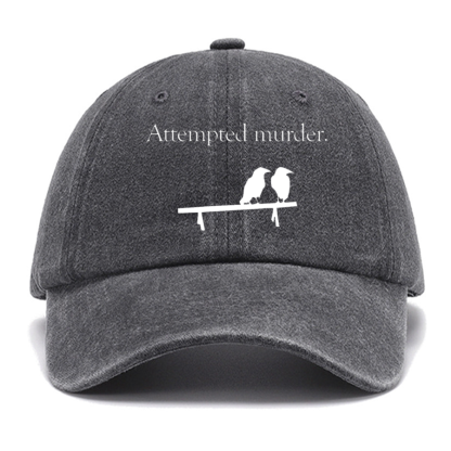 Attempted Murder Cotton Hat