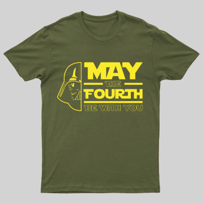 May The 4th Be With You Geeky T-Shirt