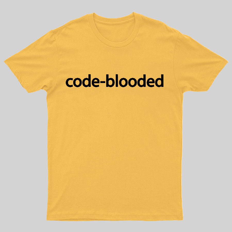 Code-Blooded Geeky T-Shirt
