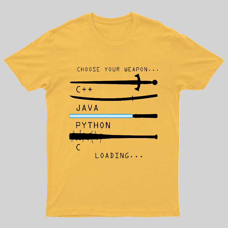 Choose Your Weapon Geeky T-Shirt