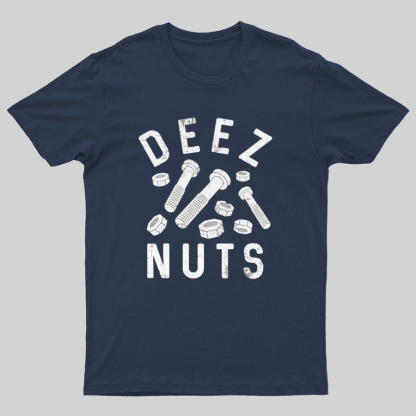 Deez Nuts and Bolts Funny Geek T-Shirt