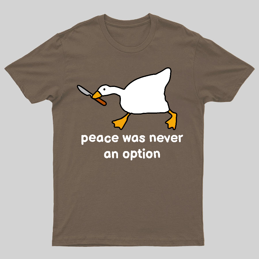 Peace Was Never An Option Tee