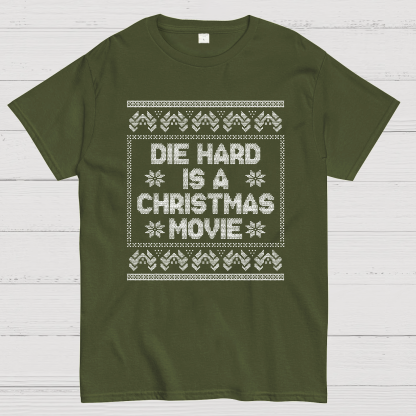 Die Hard Is A Christmas Movie Geek T-Shirt