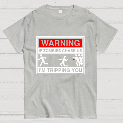 If Zombies Chase Us Geeky T-Shirt