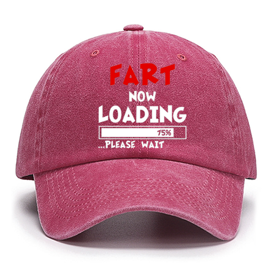 Fart Loading Please Wait Funny Cotton Hat