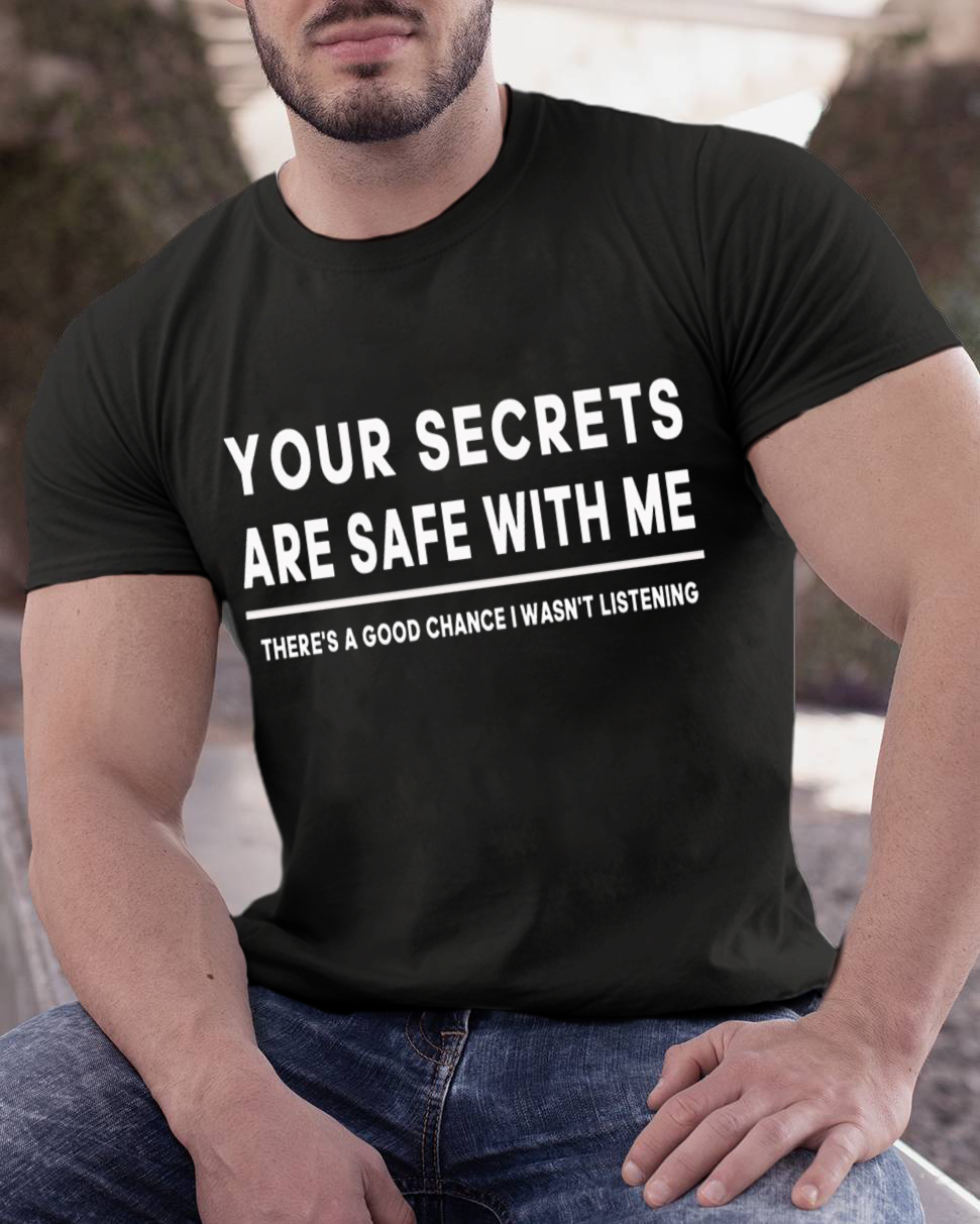 Your Secrets Are Safe With Me Geeky T-Shirt