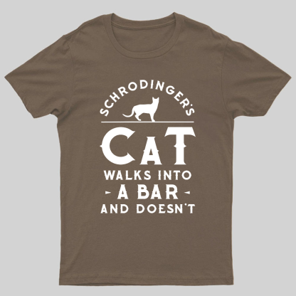 Schrodinger‘s Cat Walks Into a Bar Geeky T-Shirt