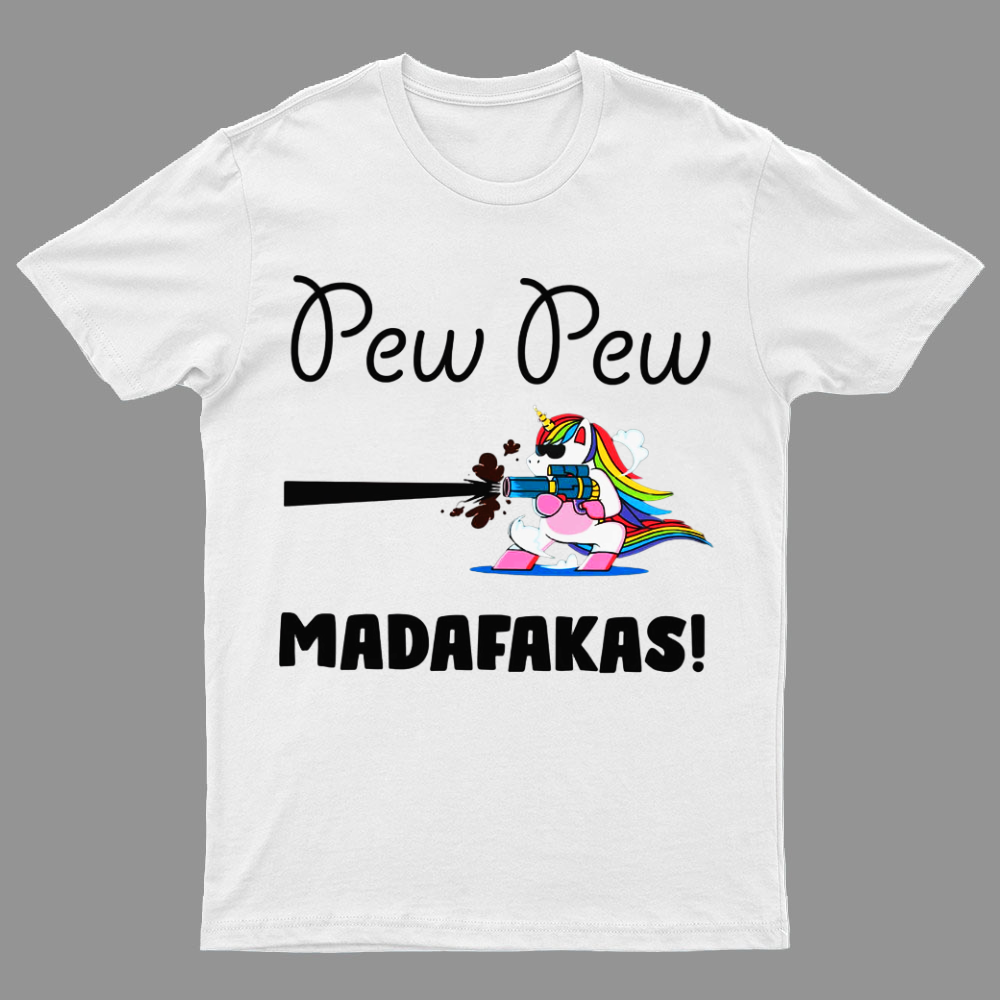 Pew Pew Madafakas Funny Unicorn Nerdy T-Shirt