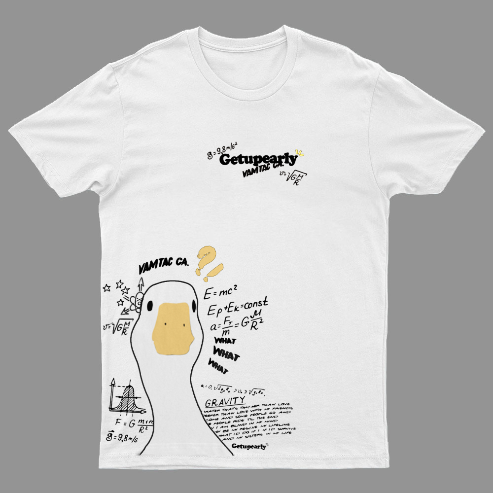 Get Up Early ！Duck Funny Geeky T-Shirt