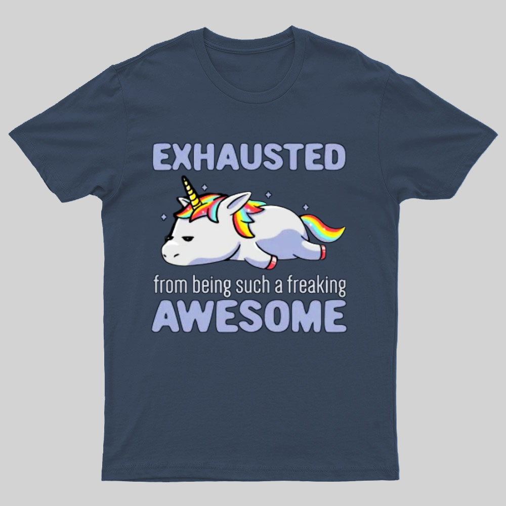 Exhausted From Being Awesome Lazy Unicorn Gift T-Shirt