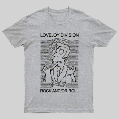 Lovejoy Division Rock And/Or Roll Geeky T-Shirt
