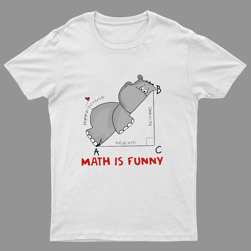 Math Is Funny Geeky T-Shirt