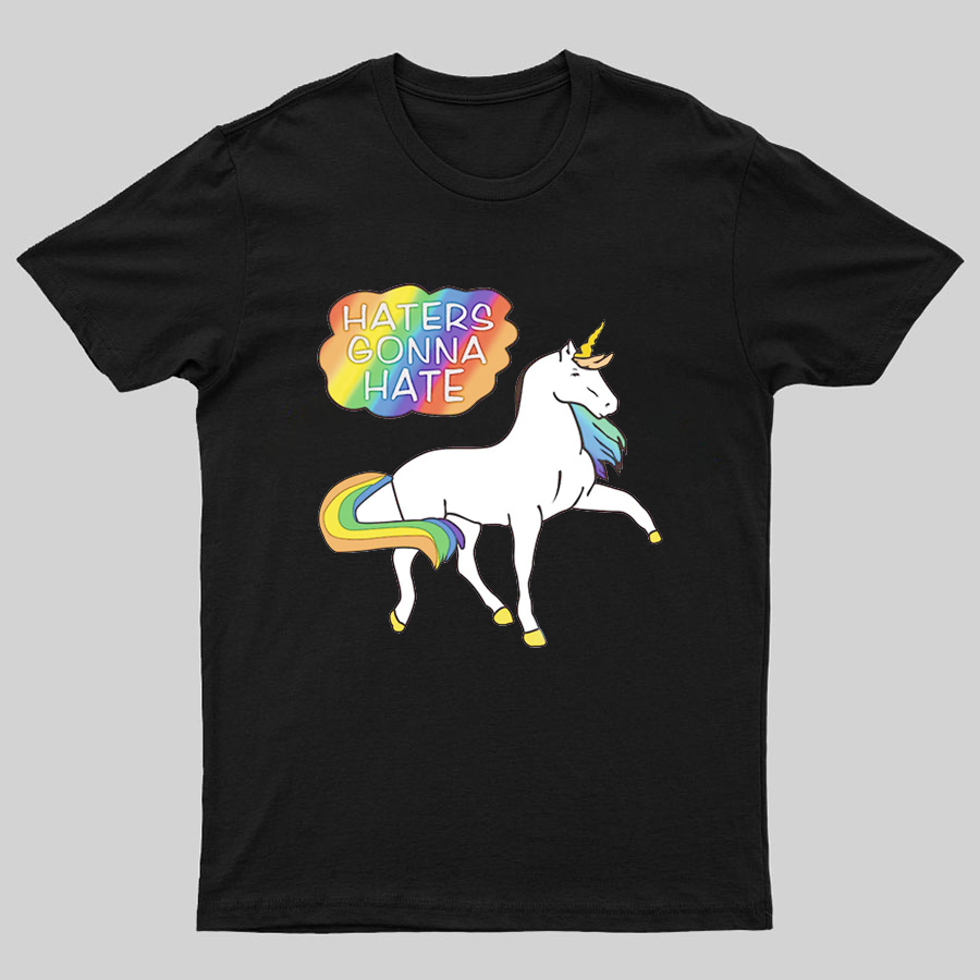 Haters Gonna Hate Geeky T-Shirt