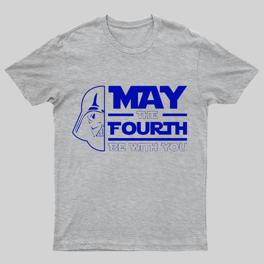 May The 4th Be With You Geeky T-Shirt