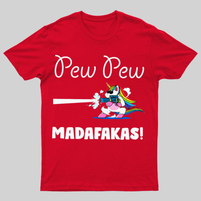 Pew Pew Madafakas Funny Unicorn Nerdy T-Shirt