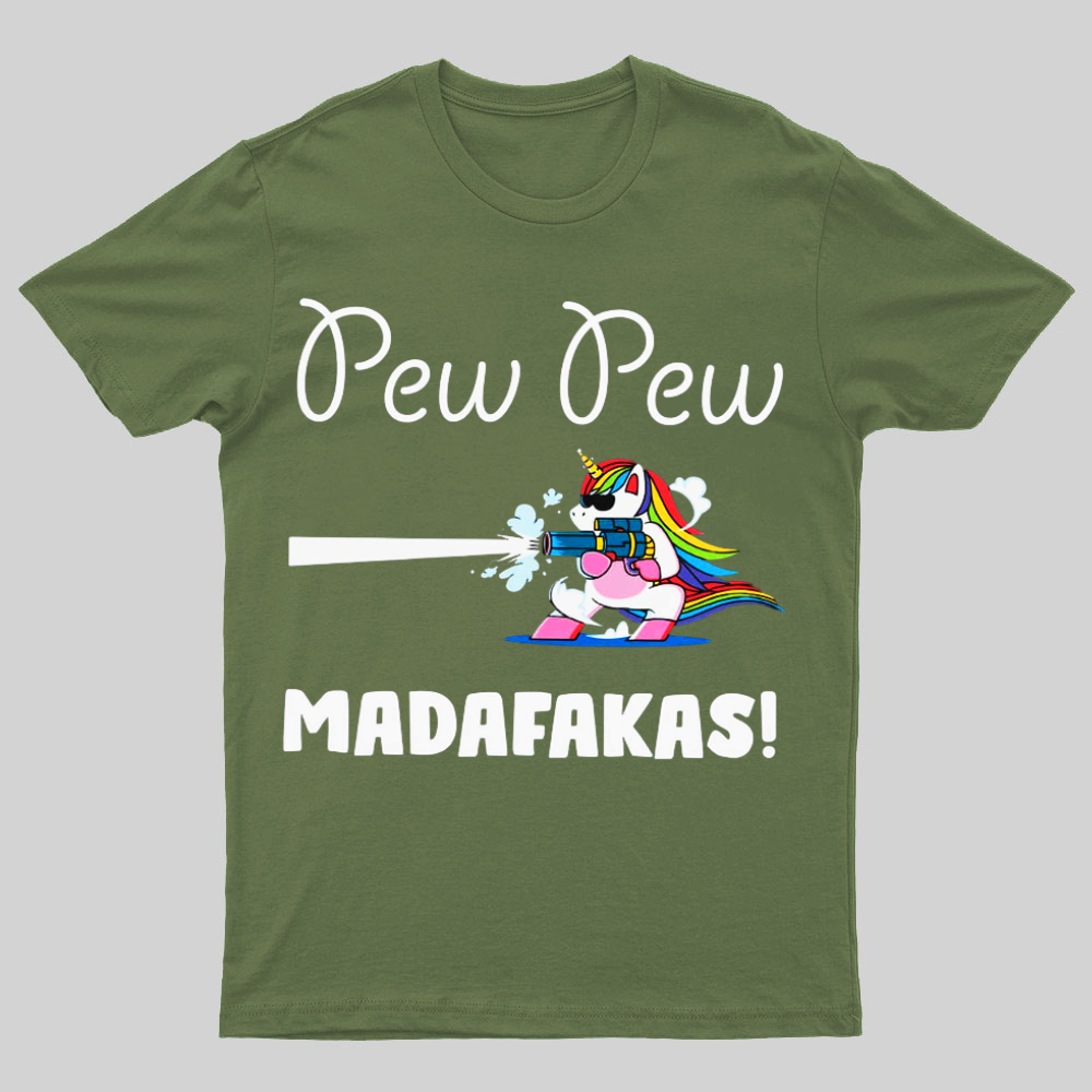 Pew Pew Madafakas Funny Unicorn Nerdy T-Shirt