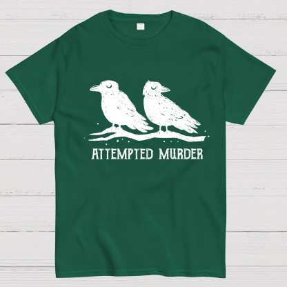 Attempted Murder Geeky T-Shirt