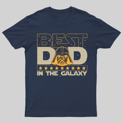 The Best Dad In The Galaxy，Movie Dad Geeky T-Shirt