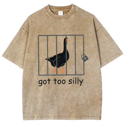 Got Too Silly Shirt, Silly Goose Vintage Distressed T-shirt