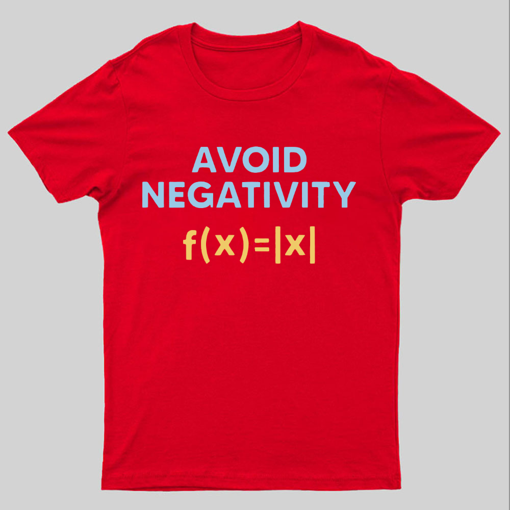 Avoid Negativity Geeky T-Shirt