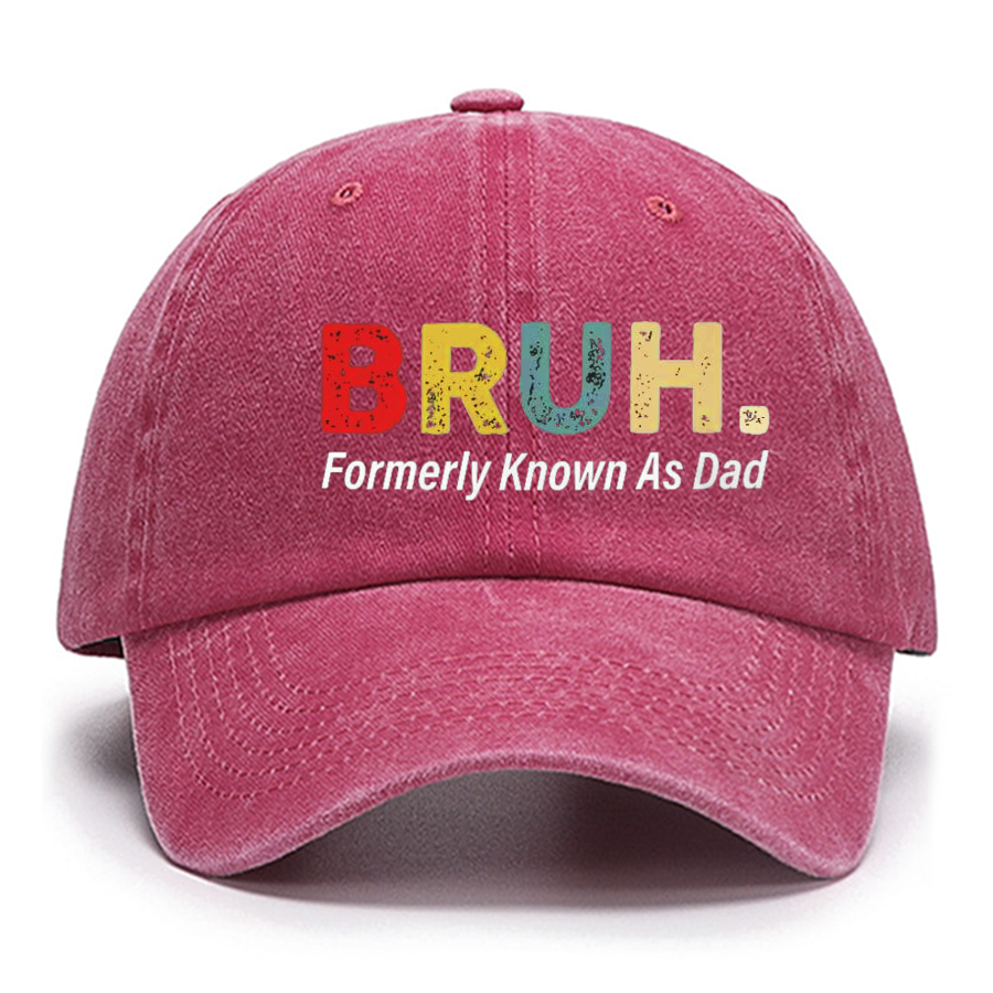 Bruh Formerly Known As Dad Cotton Hat Fathers Day Gift