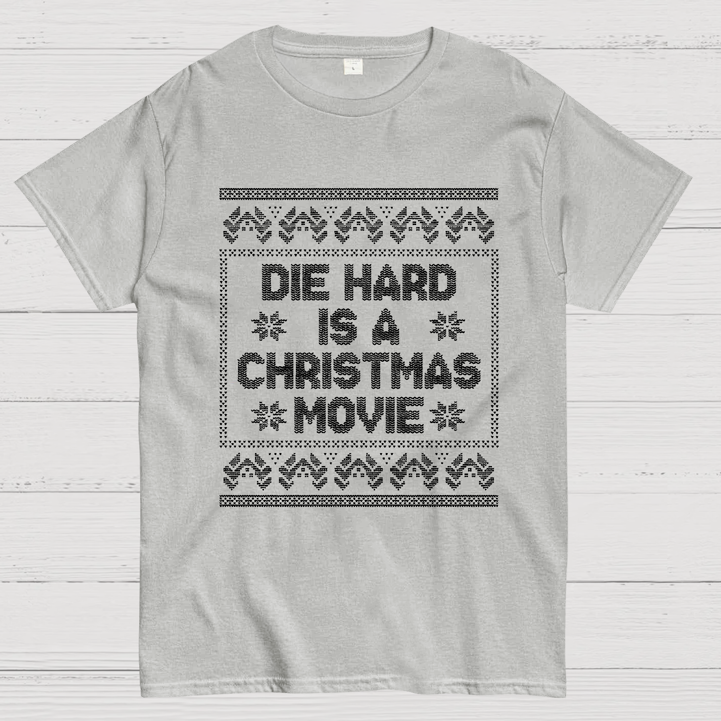 Die Hard Is A Christmas Movie Geek T-Shirt