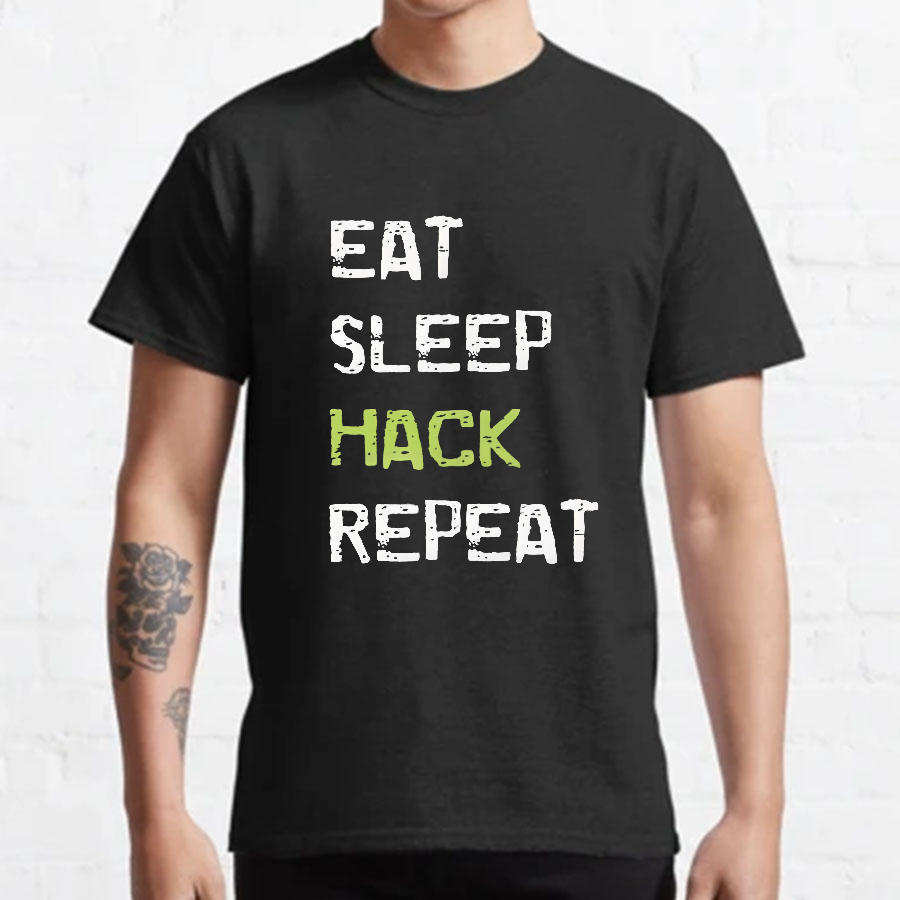 Eat Sleep Hack Repeat Geeky T-Shirt