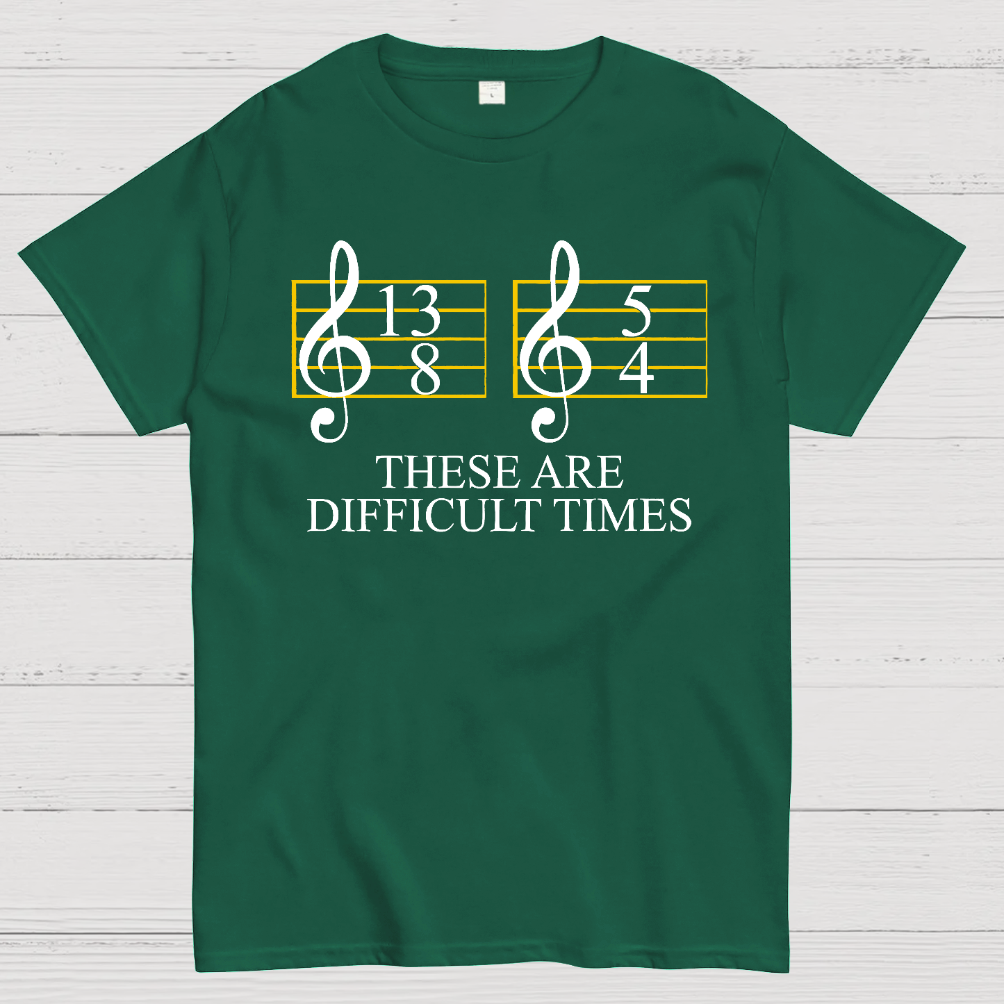 Music Difficult Times Geek T-Shirt